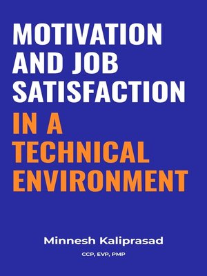 cover image of Motivation and Job Satisfaction in a Technical Environment